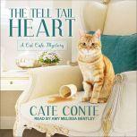 The Tell Tail Heart, Cate Conte