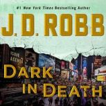 Dark in Death, J. D. Robb