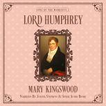Lord Humphrey, Mary Kingswood
