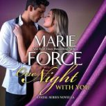 One Night With You, Marie Force