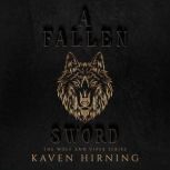 A Fallen Sword, Kaven Hirning