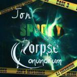Jon's Spooky Corpse Conundrum, AJ Sherwood