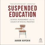 Suspended Education, Aaron Kupchik