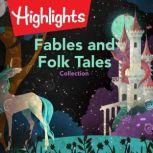 Fables and Folk Tales Collection, Highlights for Children