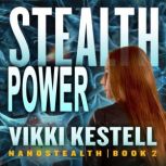 Stealth Power, Vikki Kestell
