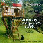 Murder in Tranquility Park, J. D. Griffo