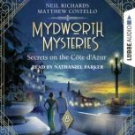 Secrets on the Cote dAzur  Mydworth..., Matthew Costello