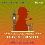 A Case of Identity, Sir Arthur Conan Doyle