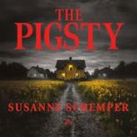 The Pigsty, Susanne Schemper