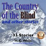 The Country of the Blind and Other St..., H. G. Wells