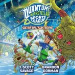 Soccer Spacetastrophe 2, J. Scott Savage