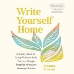 Write Yourself Home, Johanna Franzel