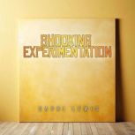 Shocking Experimentation, Capri Lewis