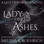 Lady of Ashes, Melissa K. Roehrich