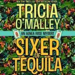 A Sixer of Tequila, Tricia OMalley