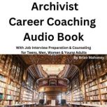 Archivist Career Coaching Audio Book, Brian Mahoney