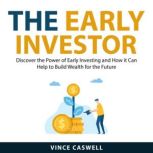 The Early Investor, Vince Caswell