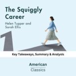 The Squiggly Career by Helen Tupper a..., American Classics
