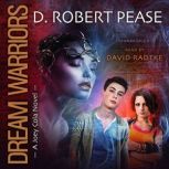 Dream Warriors, D. Robert Pease