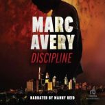 Discipline, Marc Avery
