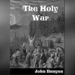 The Holy War, John Bunyan