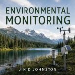 Environmental Monitoring Systems, Jim D Johnston