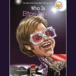 Who Is Elton John?, Kirsten Anderson