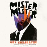 Mister, Mister, Guy Gunaratne