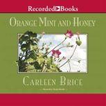 Orange Mint and Honey, Carleen Brice