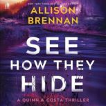 See How They Hide, Allison Brennan