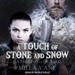 A Touch of Stone and Snow, Milla Vane