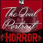 The Oval Portrait, Edgar Allan Poe
