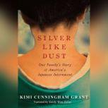 Silver Like Dust, Kimi Cunningham Grant