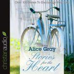 Stories for the Heart, Alice Gray