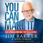 You Can Make It, Jim Bakker
