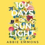 100 Days of Sunlight, Abbie Emmons