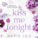 Kiss Me Tonight, Maria Luis