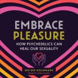 Embrace Pleasure, Dee Dee Goldpaugh