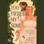 You Pierce My Soul, Jessica Mary Best