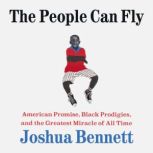 The People Can Fly, Joshua Bennett