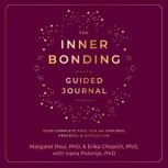 The Inner Bonding Guided Journal, Margaret Paul PhD