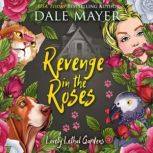 Revenge in the Roses, Dale Mayer