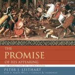 The Promise of His Appearing, Peter Leithart