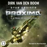 A Trail of Destruction Star Cruiser..., Dirk van den Boom