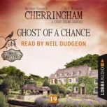 Ghost of a Chance Cherringham A C..., Matthew Costello