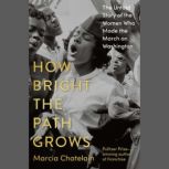 How Bright the Path Grows, Marcia Chatelain