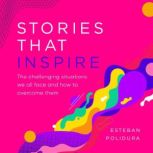 Stories that Inspire, Esteban Polidura