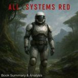 All Systems Red Book Summary  Analy..., Ava Cross
