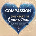 Compassion, Esther Jameson