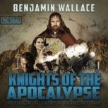 Knights of the Apocalypse, Benjamin Wallace